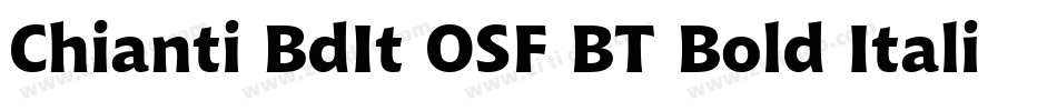 Chianti BdIt OSF BT Bold Italic字体转换